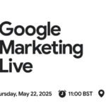 Google Marketing Live 2025